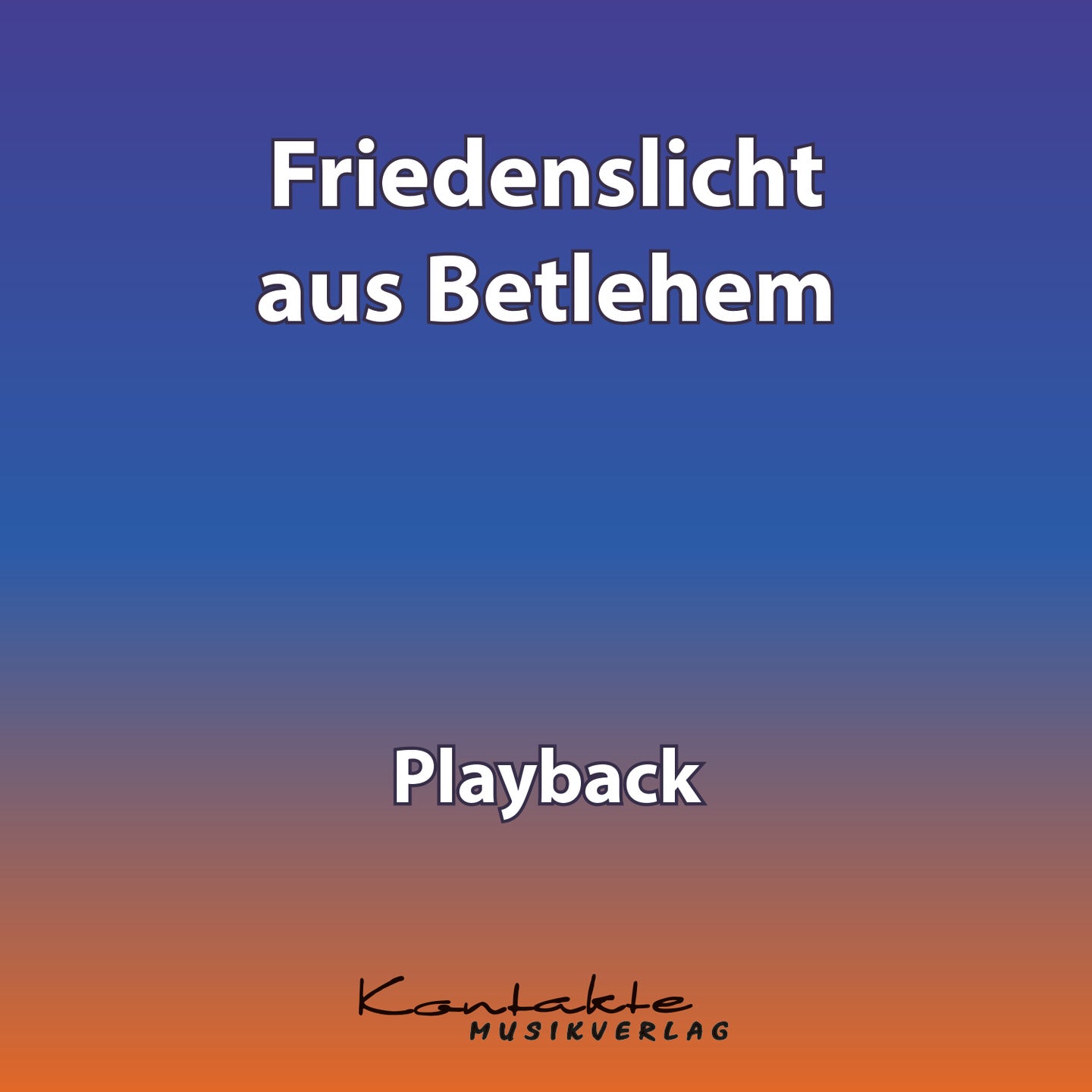 Friedenslicht aus Bethlehem (Playback)