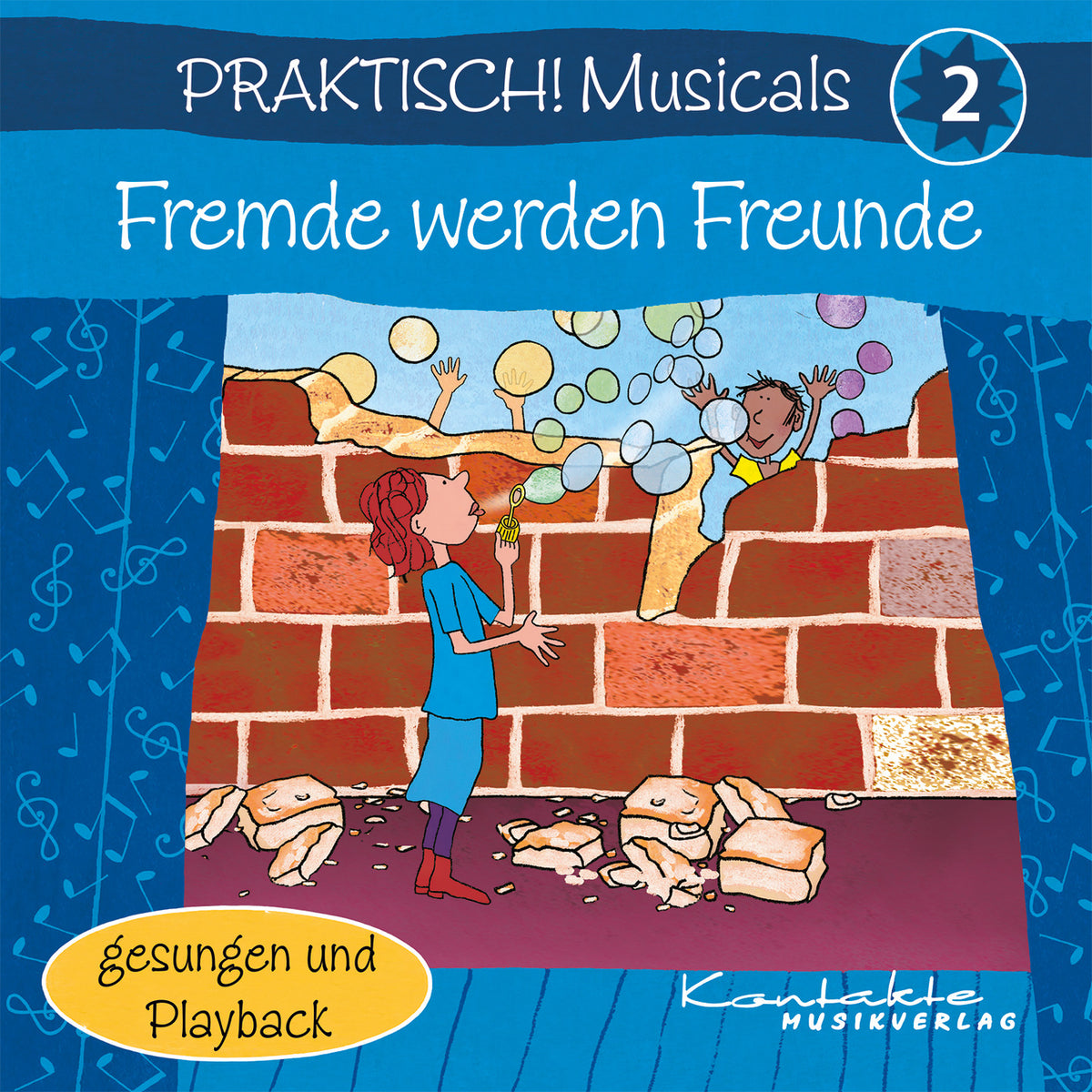 Praktisch! Musicals 2 – Fremde werden Freunde (Gesungen & Playback)