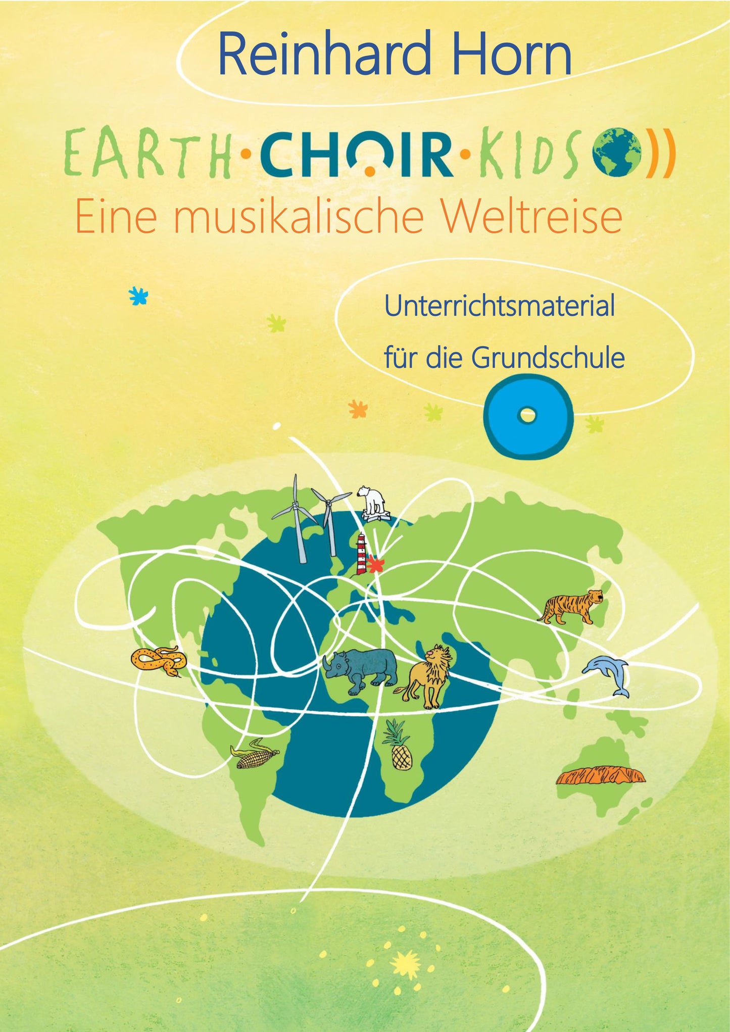 Earth•Choir•Kids – Eine musikalische Weltreise – Grundschule (eBook)