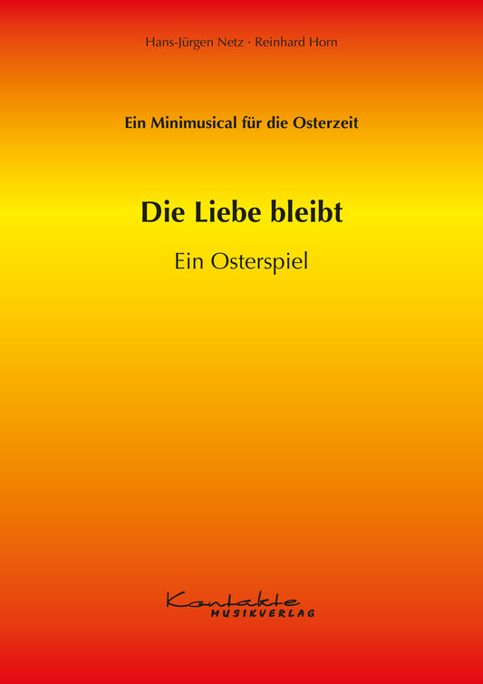 Die Liebe bleibt – Ein Osterspiel (eBook Musical)