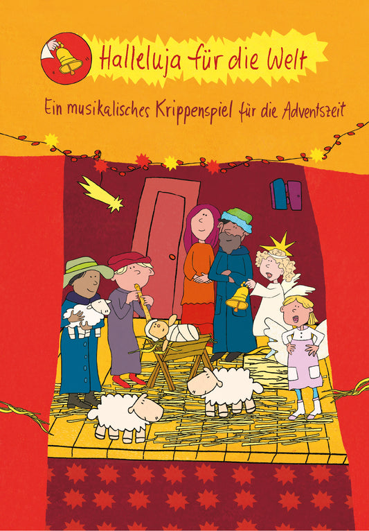 Halleluja für die Welt – Ein musikalisches Krippenspiel für die Adventszeit (eBook Musical) aus Drei Minimusicals zur Advents- und Weihnachtszeit