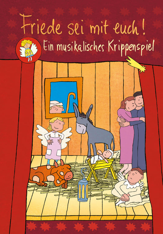 Friede sei mit euch! – Ein musikalisches Krippenspiel (eBook Musical) aus Vier neue Minimusicals zur Advents- und Weihnachtszeit