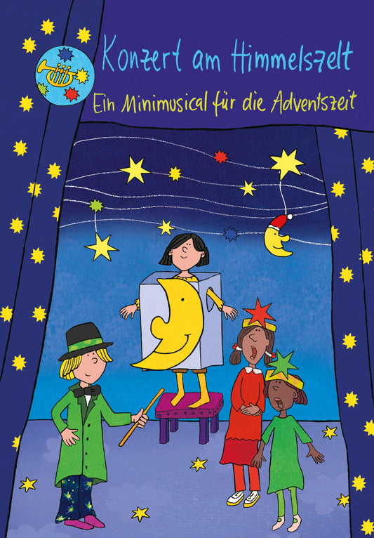 Konzert am Himmelszelt – Ein Minimusical für die Adventszeit (eBook Musical) aus Vier neue Minimusicals zur Advents- und Weihnachtszeit