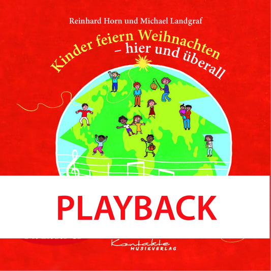 Kinder feiern Weihnachten – hier und überall (Playback)