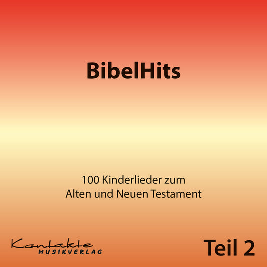 BibelHits – 100 Kinderlieder zum Alten und neuen Testament – Teil 2 (Gesungen)