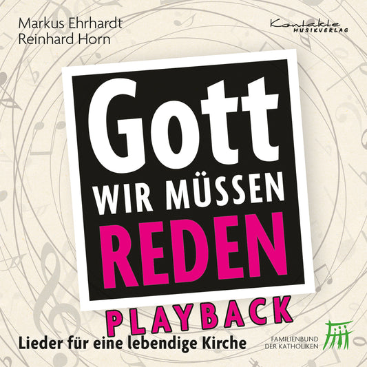 Gott, wir müssen reden! – Lieder für eine lebendige Kirche (Playback)