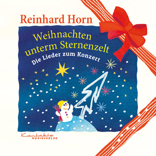 Weihnachten unterm Sternenzelt – Die Lieder zum Konzert (Gesungen)