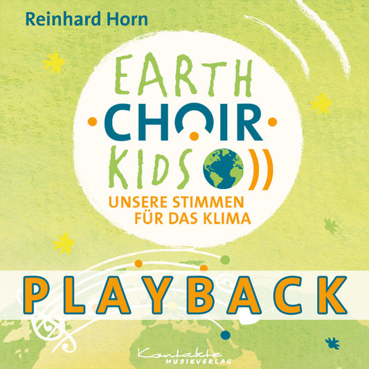 Earth•Choir•Kids – Unsere Stimmen für das Klima (Playback mit Bonustracks)