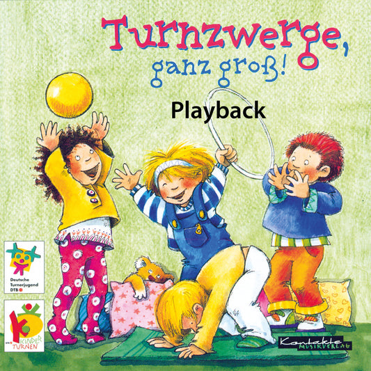 Turnzwerge, ganz groß! (Playback)