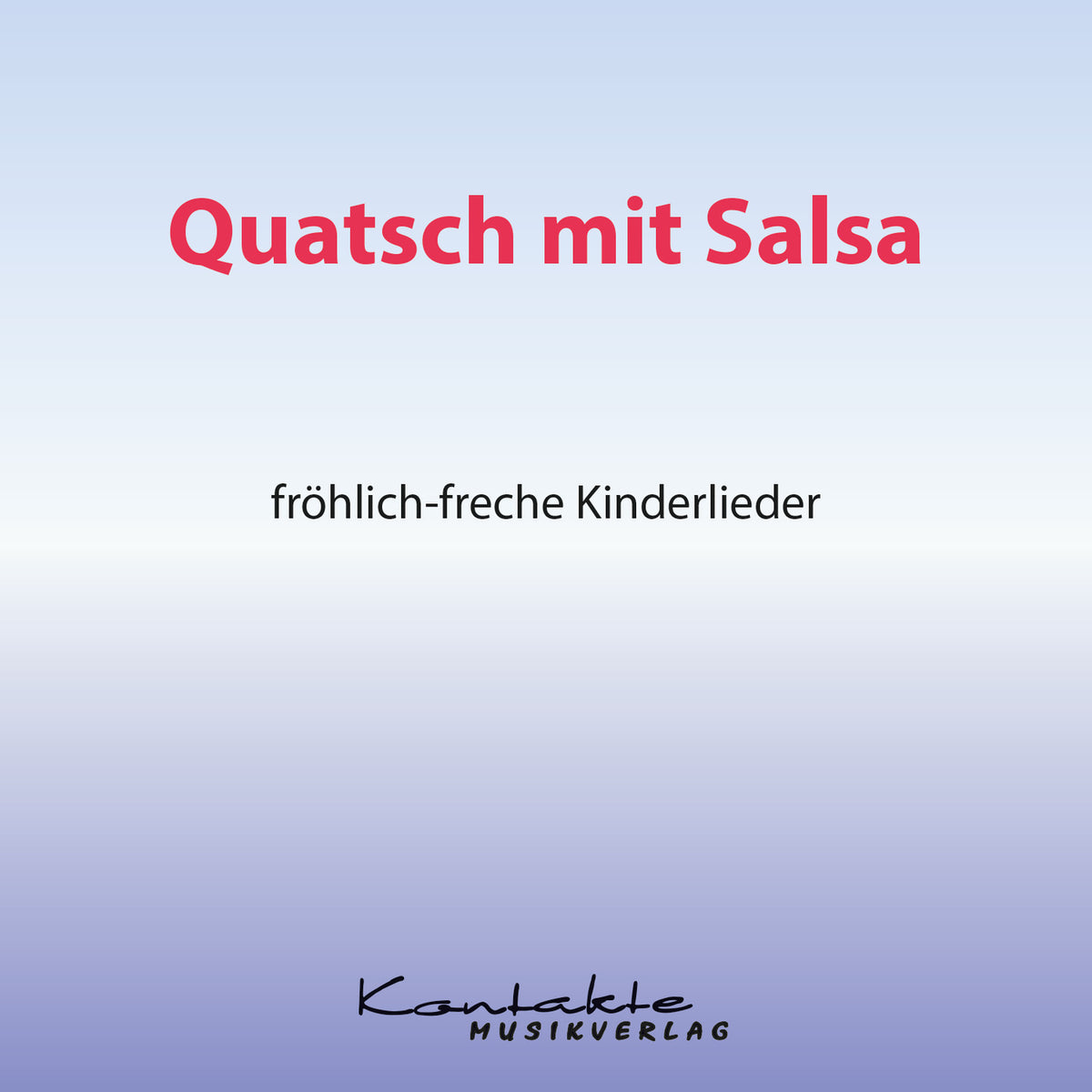Quatsch mit Salsa (Gesungen)