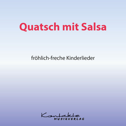 Quatsch mit Salsa (Gesungen)