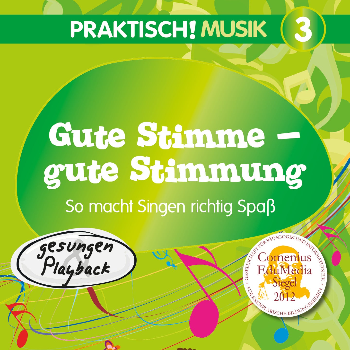 Gute Stimme – Gute Stimmung – Praktisch! Musik 3 (Gesungen & Playback)