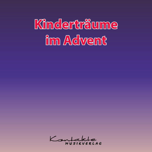 Kinderträume im Advent (Gesungen)