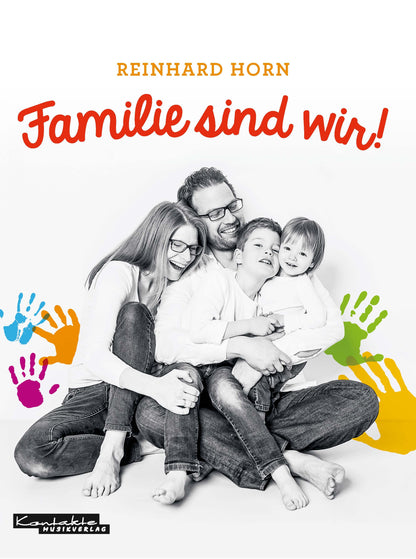Familie sind wir! (Noten)