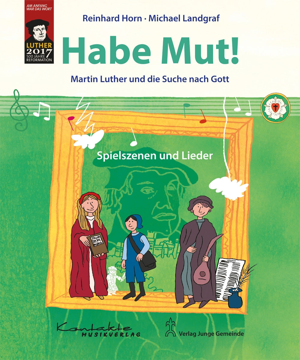 Habe Mut! Martin Luther und die Suche nach Gott (Noten)