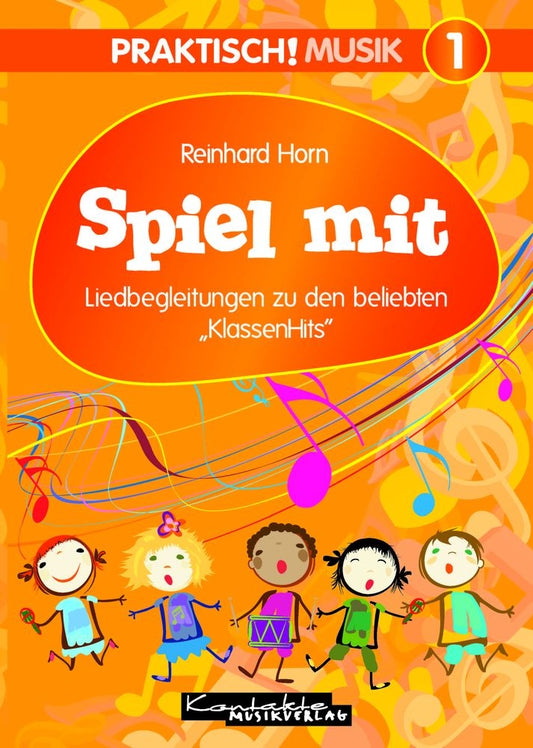 Praktisch! Musik 1 – Spiel mit (Noten)